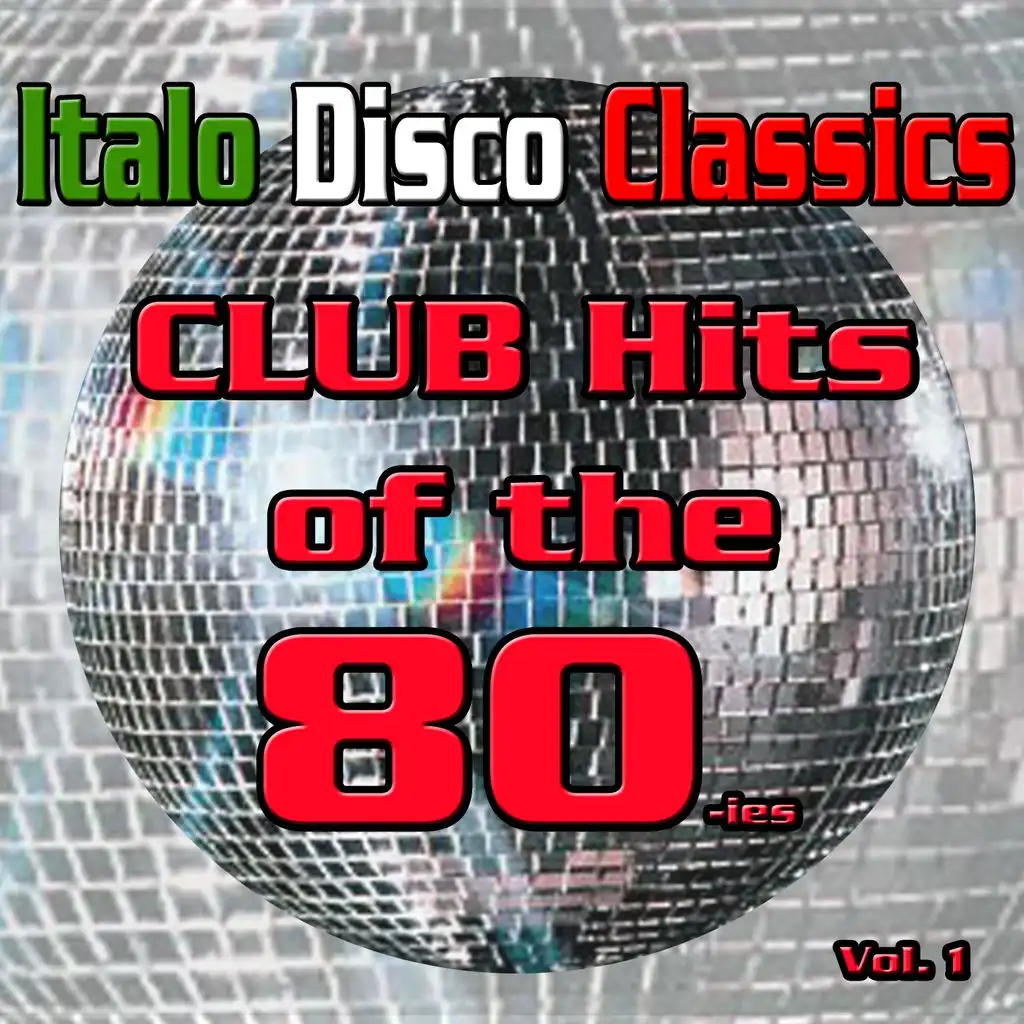 Italo Disco Classics (Dance Hits of the 80ies, Vol. 1)