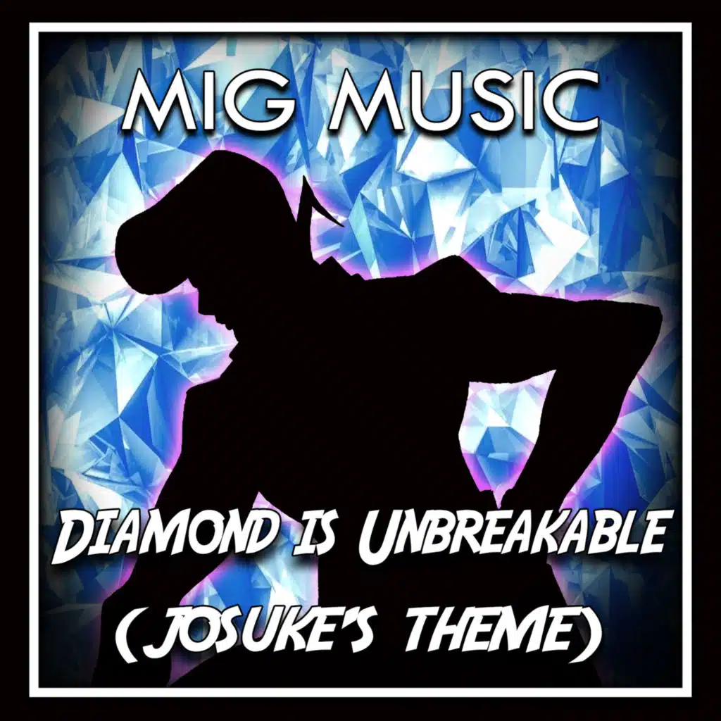 Diamond Is Unbreakable (Josuke's Theme)