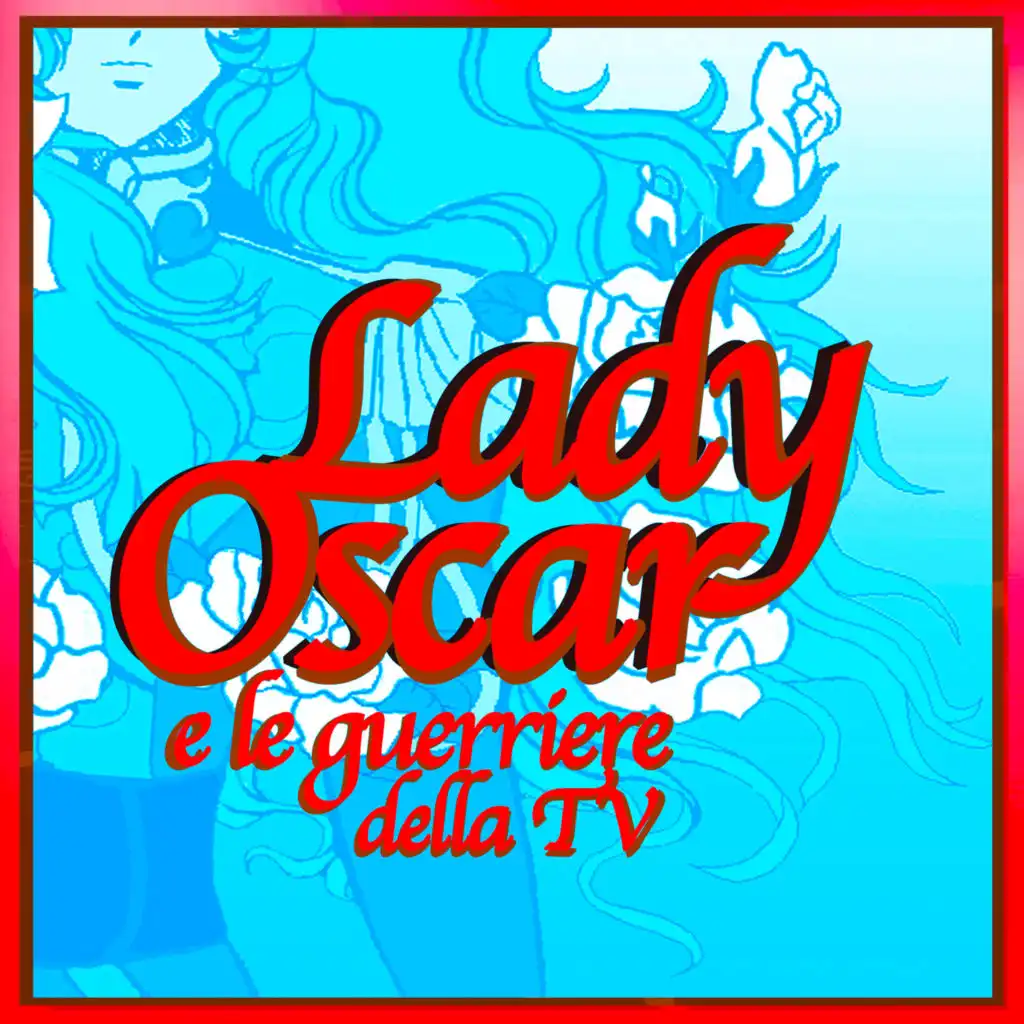 Lady Oscar e le guerriere della TV