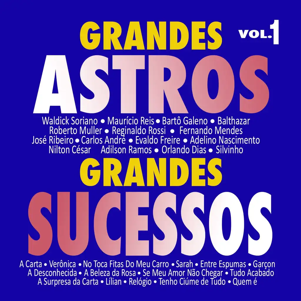 Grandes Astros Grandes Sucessos, Vol. 1