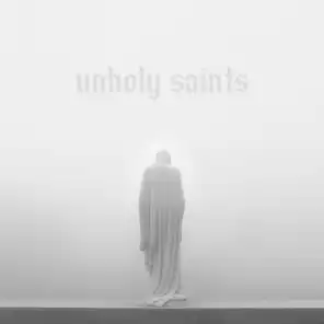 unholy saints