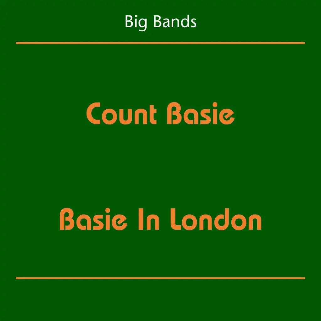 Big Bands (Count Basie - Basie In London)