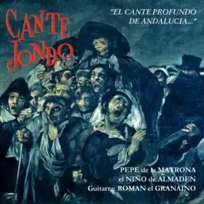 Cante Jondo (feat. Niño de Almadén & Román el Granaino)