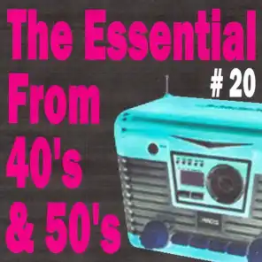 The Essential from 40's and 50's, Vol. 20