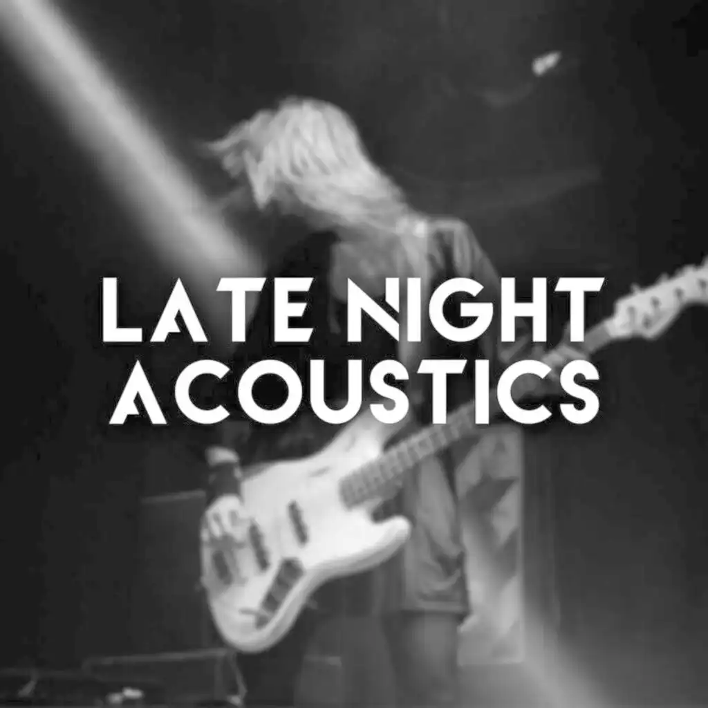 Late Night Acoustics