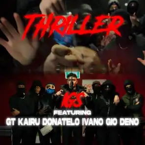 Thriller (feat. Gt, Deno52, Kairu, Donatelo, Young Gio & Ivano)