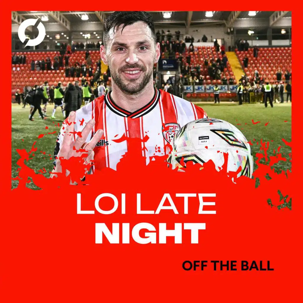 LOI LATE NIGHT | Shels top of the league | Hoban on fire | Pat's beat Dundalk