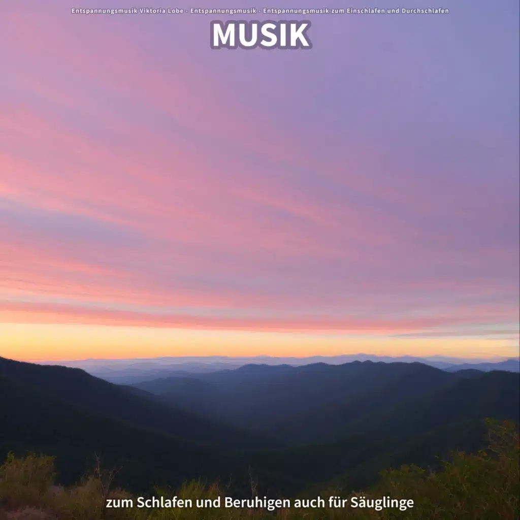 Musik zum Schlafen und Beruhigen auch für Säuglinge