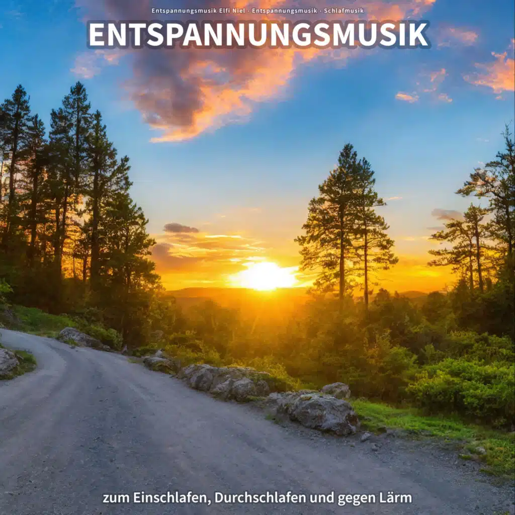 Entspannungsmusik zum Einschlafen, Durchschlafen und gegen Lärm