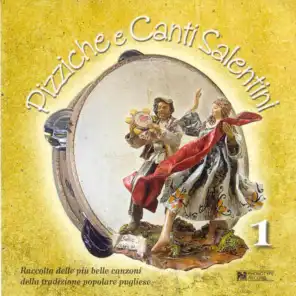 Pizziche e canti salentini, vol. 1