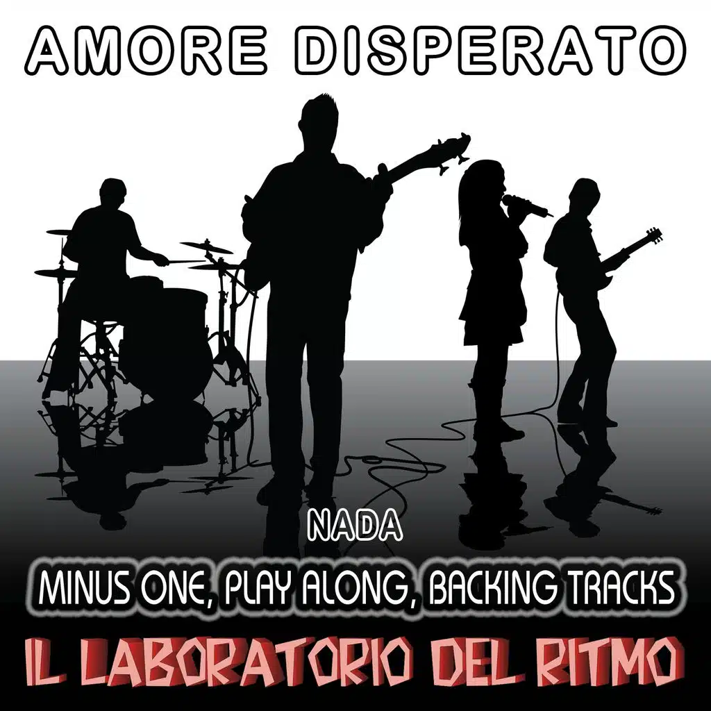 Amore Disperato: Nada (Minus One, Play Along, Backing Tracks)