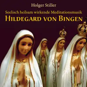 Hildegard von Bingen : Heilsame Meditationsmusik