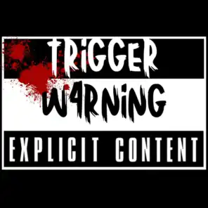 Trigger Warning