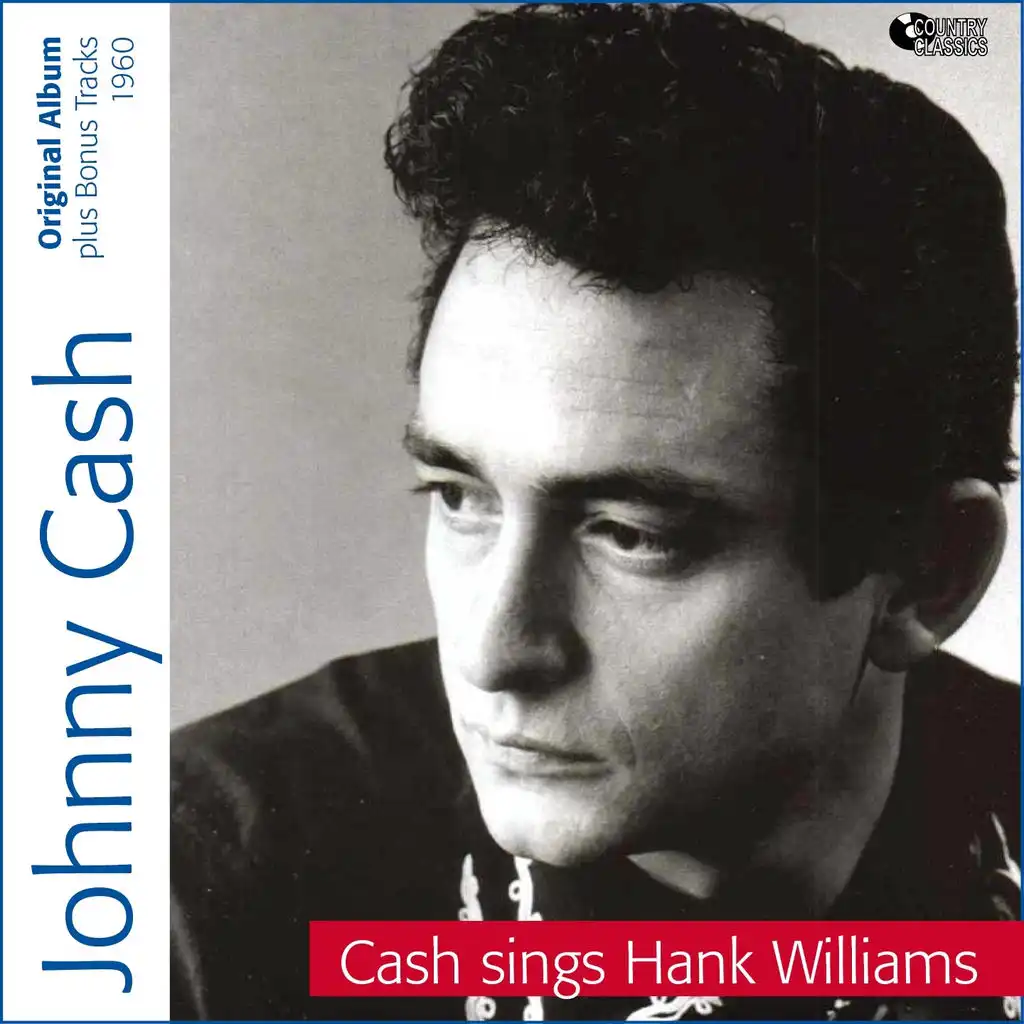 Johnny Cash Sings Hank Williams (Original Albums Plus Bonus Tracks)