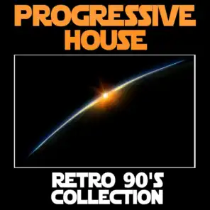 Progressive House: Retro 90's Collection
