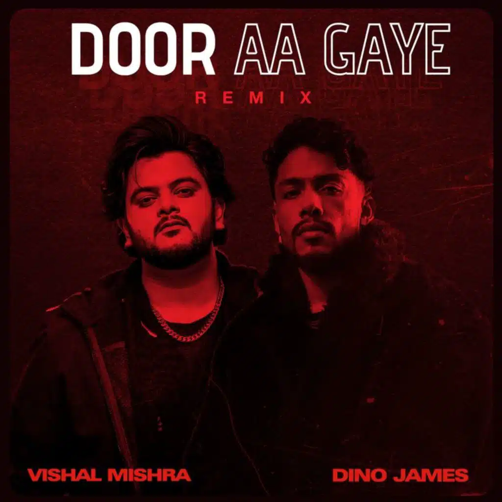 Vishal Mishra, Dino James & Kedrock