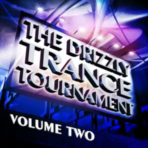 The Drizzly Trance Tournament, Vol. 2 (The Formula Of Progressive And Melodic Trance)