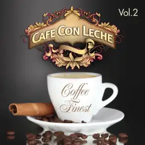 Cafe Con Leche Presents Coffee Finest, Vol. 2 (Sunshine Selection of Delicious Lounge, Chill Out and Downbeat)