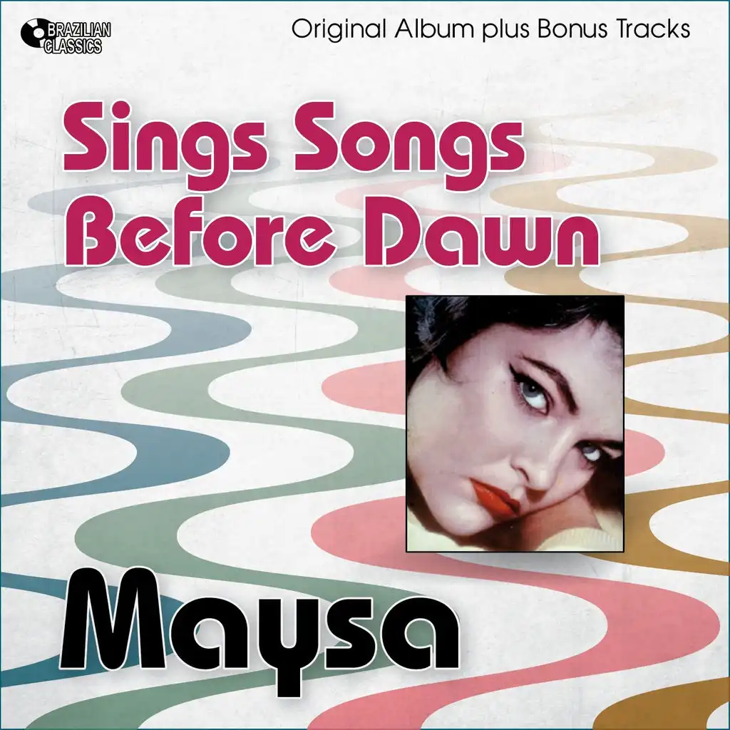 Maysa Sings Songs Before Dawn (Original Album Plus Bonus Tracks)