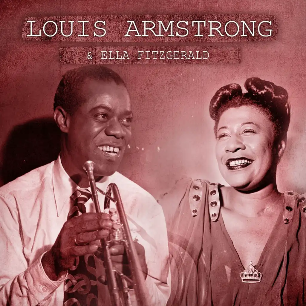 Louis Armstrong & Ella Fitzgerald