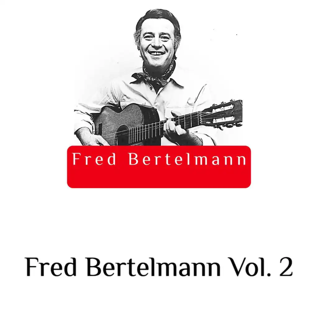 Fred Bertelmann, Vol. 2