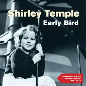 Early Bird (Original Recordings from Her Movies 1936 - 1938)