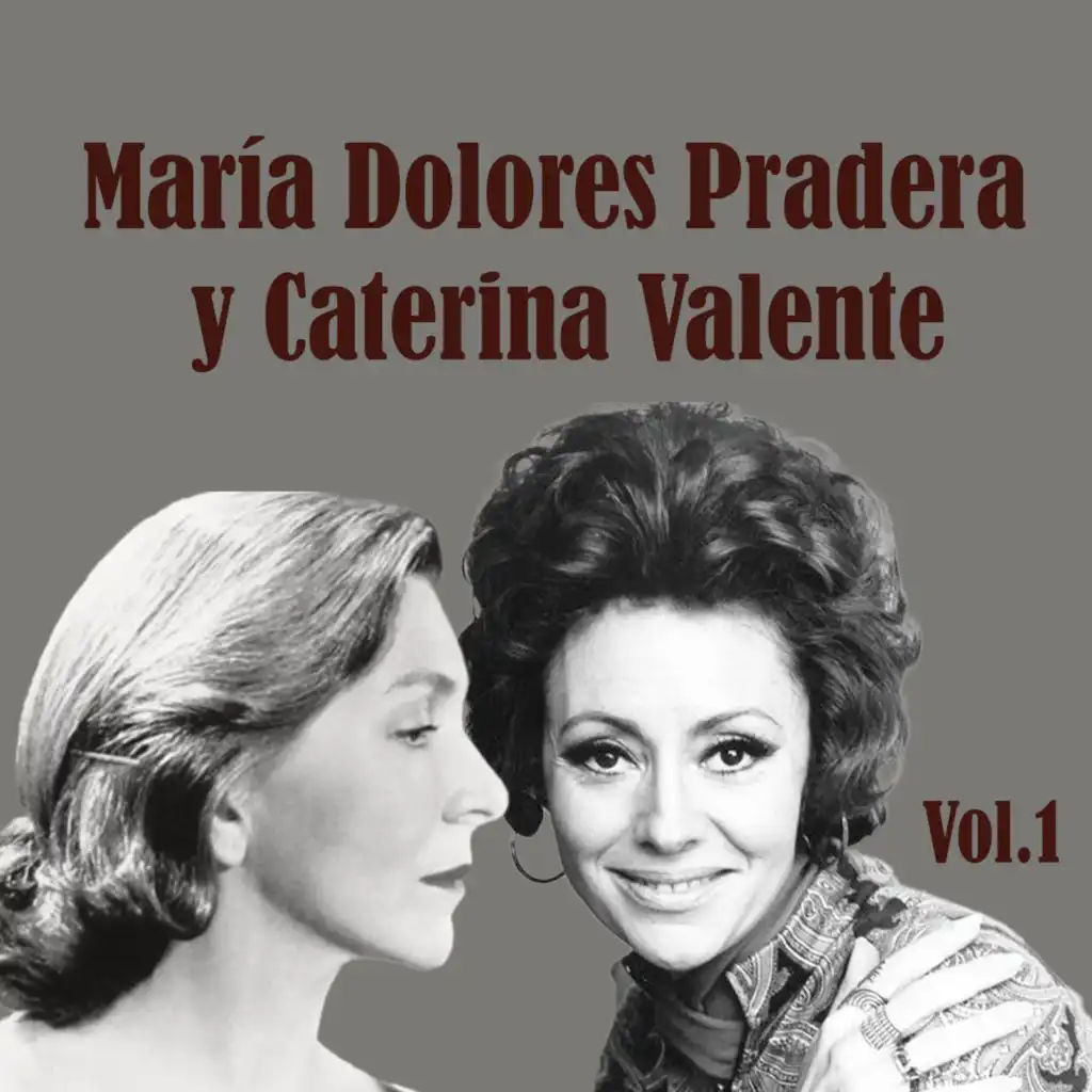 María Dolores Pradera y Caterina Valente, Vol. 1