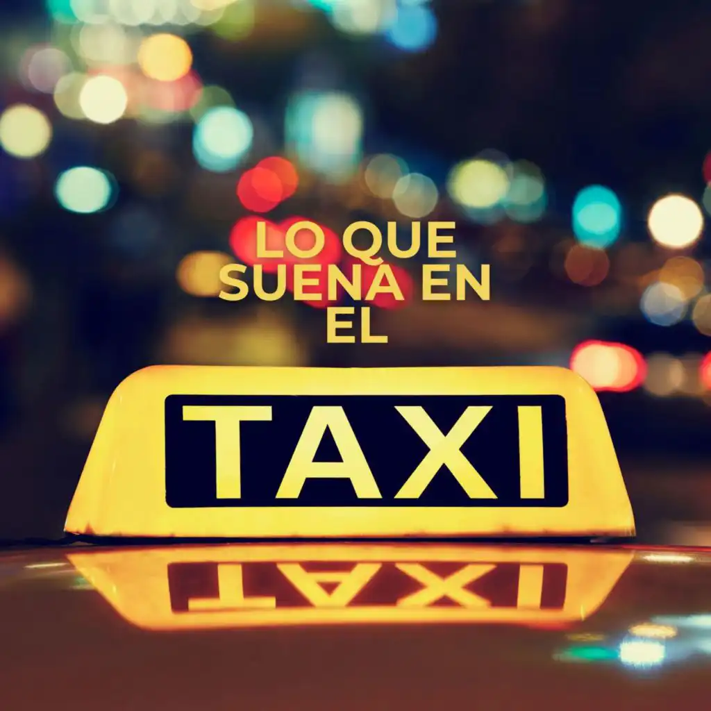 Lo que suena en el taxi