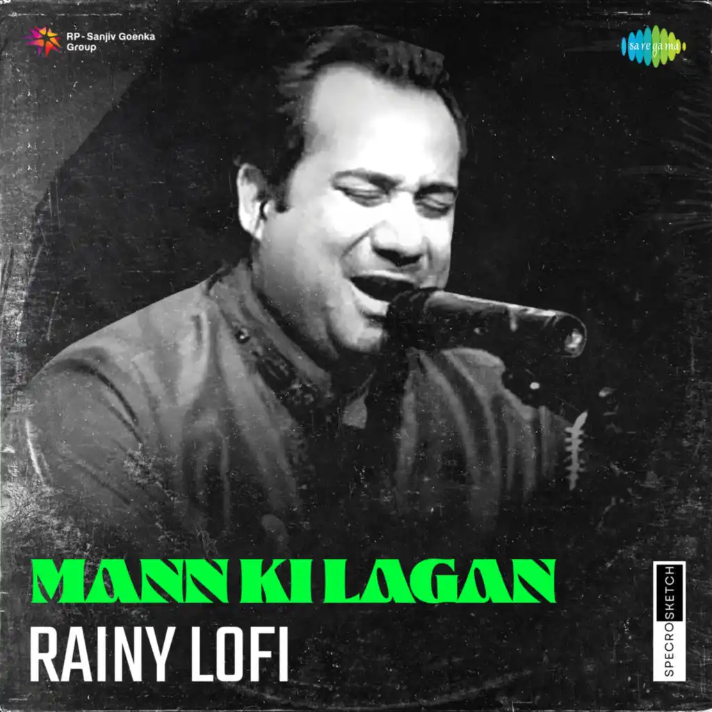 Mann Ki Lagan (Rainy Lofi) [feat. SPECRO X SKETCH]