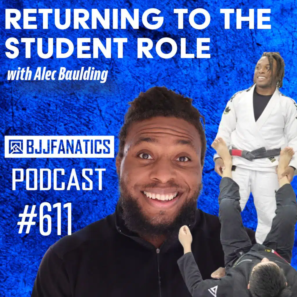 BJJ Fanatics 611: Alec Baulding