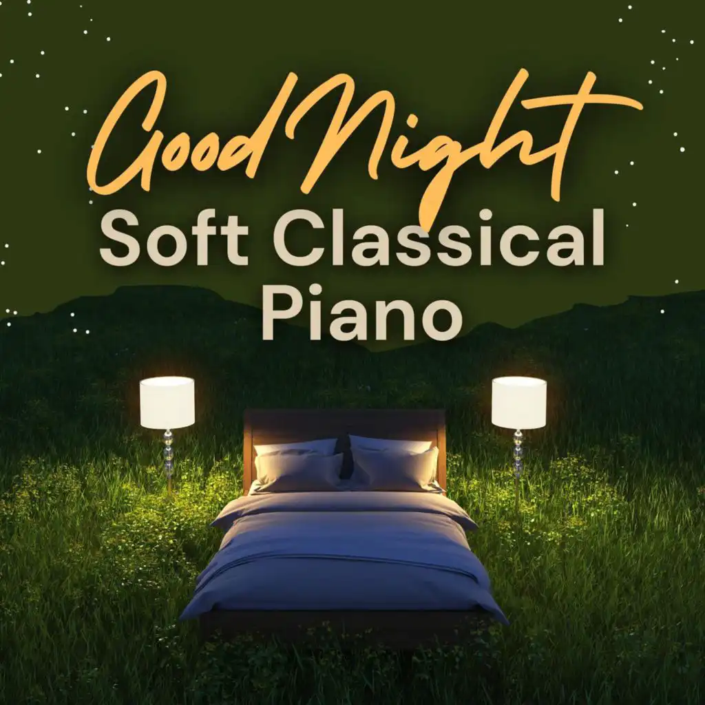 Good Night Soft Classical Piano