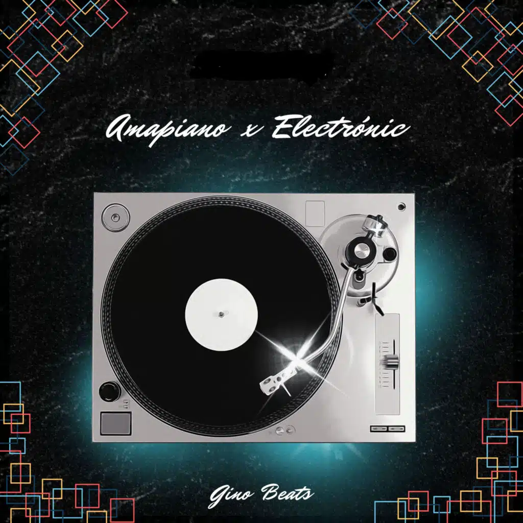 Amapiano & Eletronic