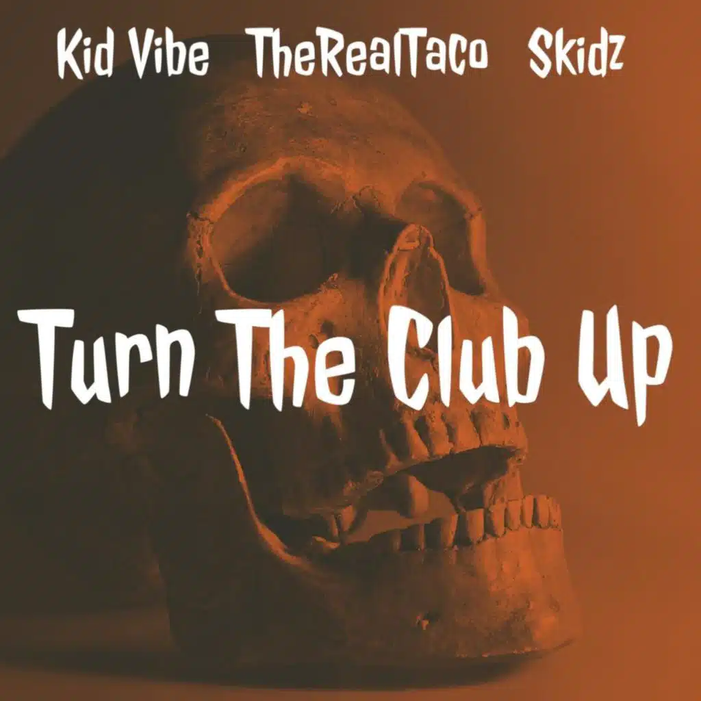Turn The Club Up