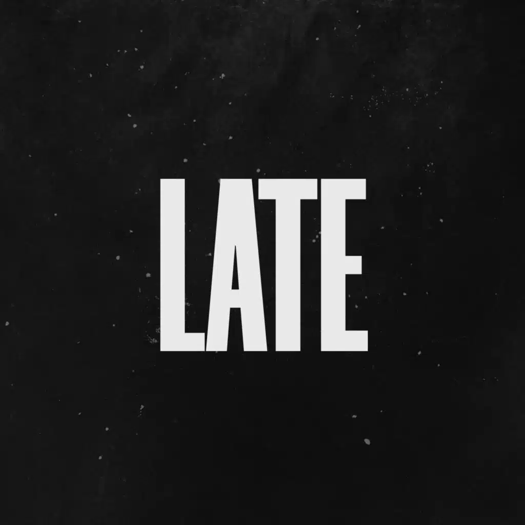 Late (Extended) [feat. CapzLock]
