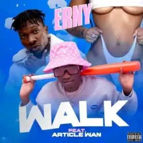 Walk (feat. Article Wan)