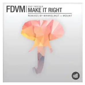 Make It Right (feat. Treetalk)