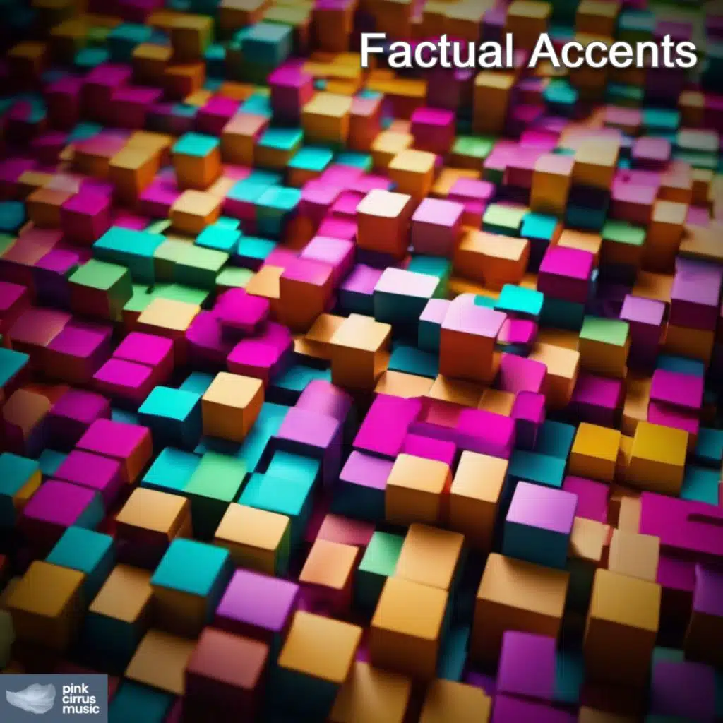 Factual Accents
