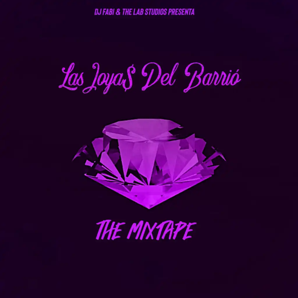 DJ Fabi, Las Joya$ Del Barrio & Jesúa La J