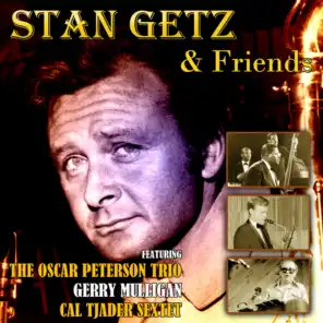 Stan Getz & Friends