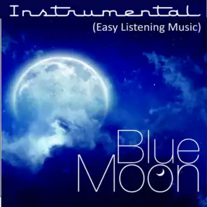 Instrumental (Easy Listening Music) (Blue Moon)
