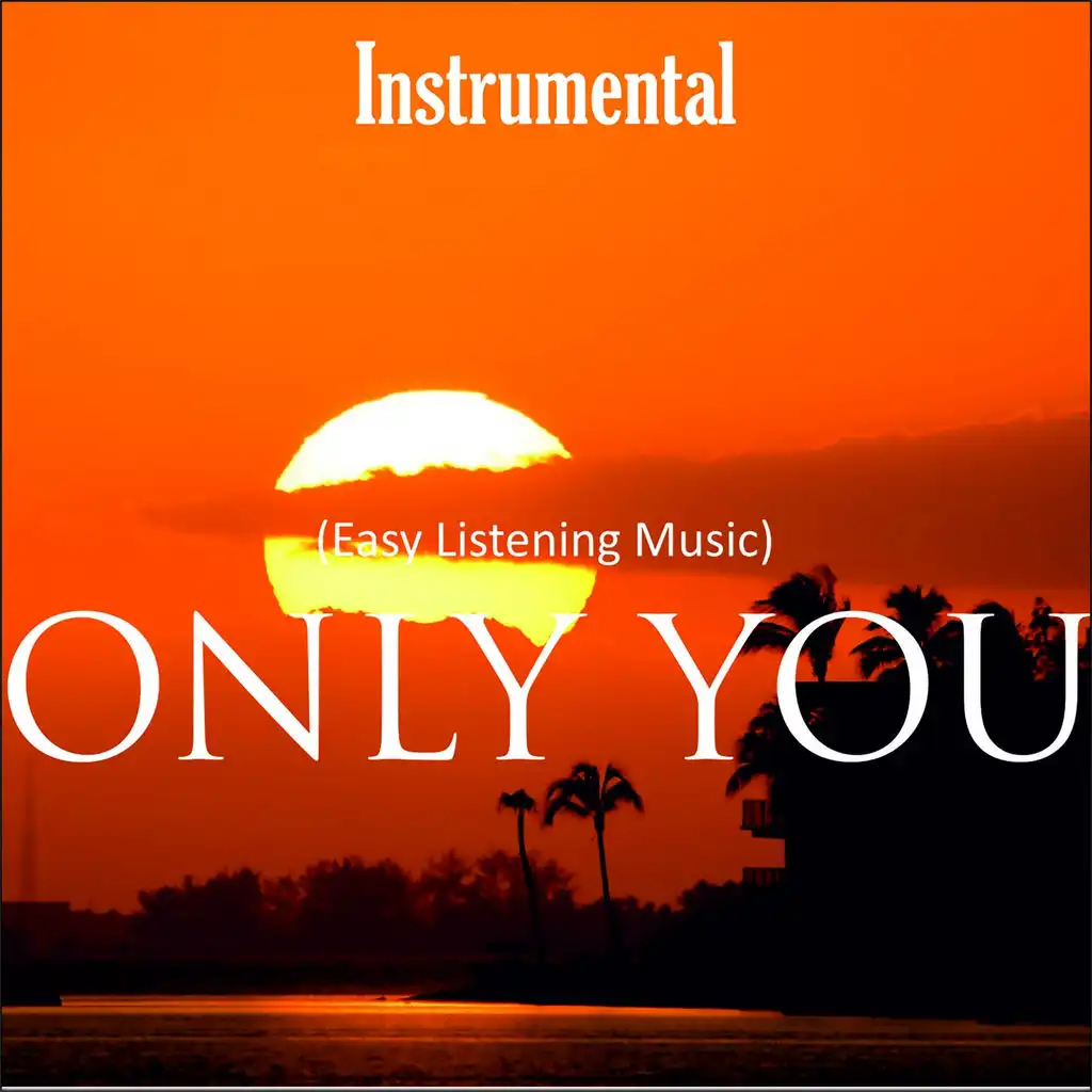Instrumental (Easy Listening Music) (Only You)
