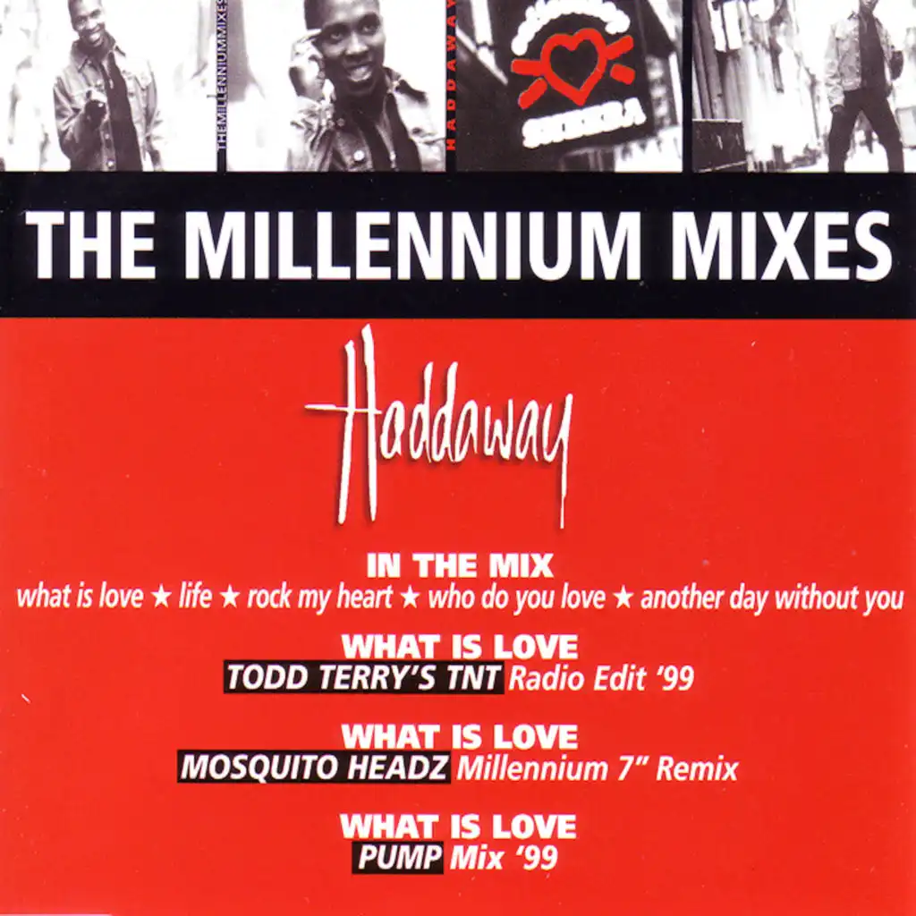 In the Mix: What Is Love / Life / Rock My Heart / Who Do You Love / Another Day Without You