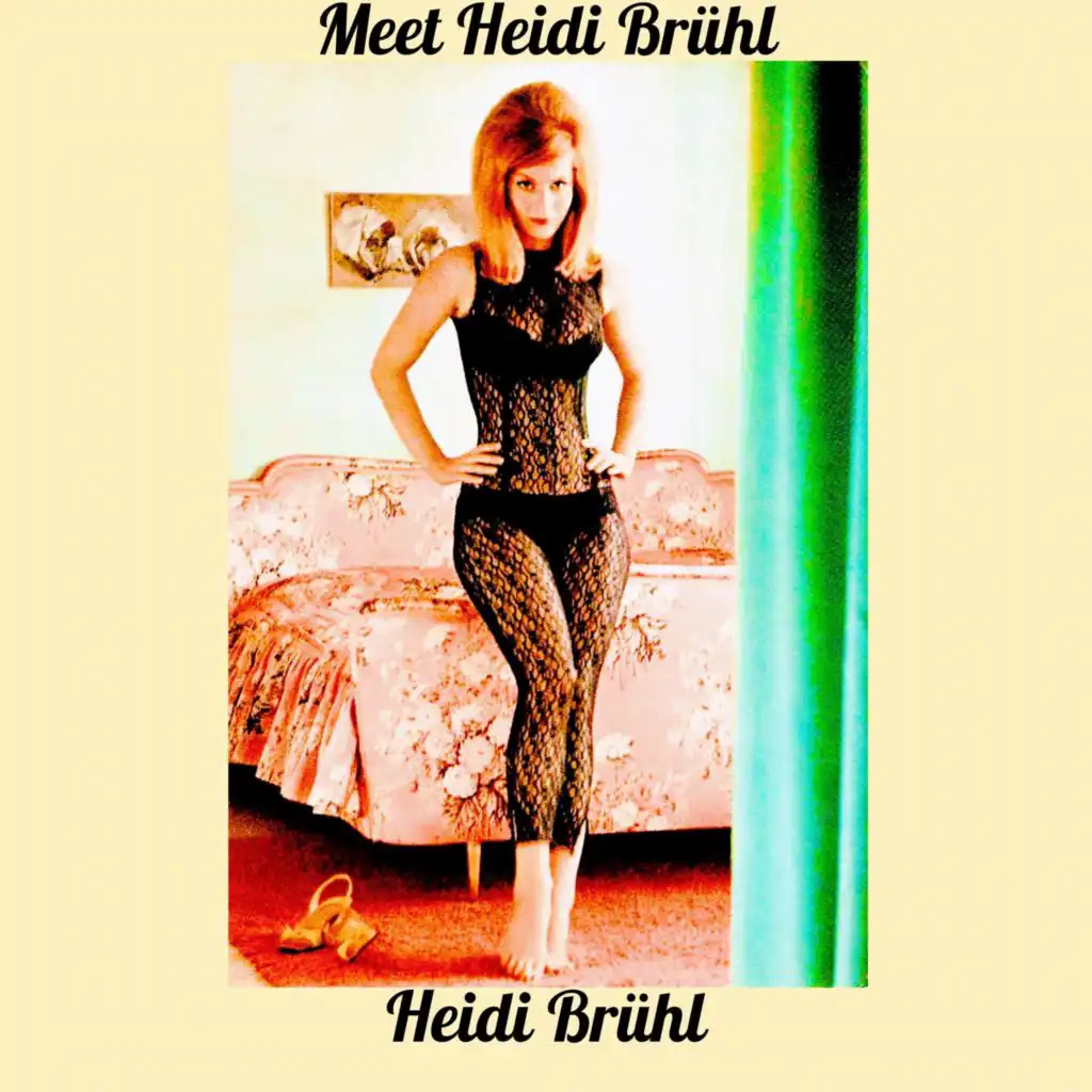 Meet Heidi Brühl