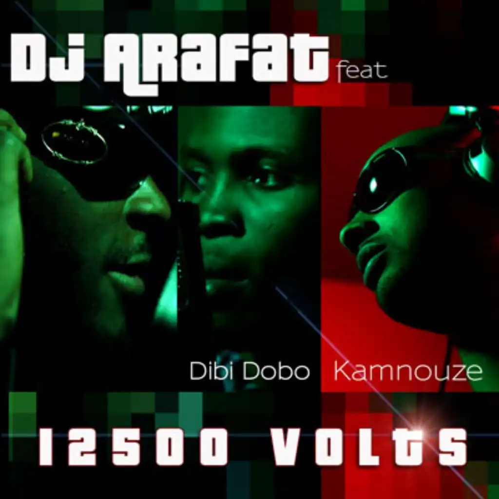 12500 volts (feat. Dibi Dobo & Kamnouze)