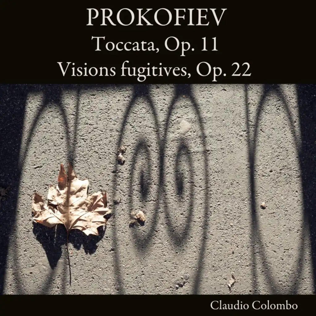 Prokofiev: Toccata, Op. 11 - Visions fugitives, Op. 22