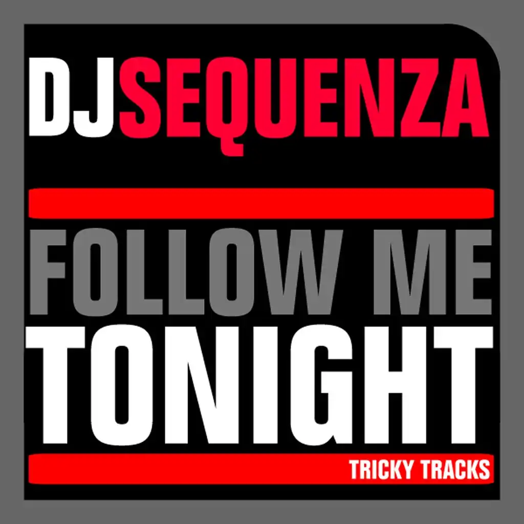 Follow Me Tonight (Alex Hilton Remix Radio Edit)