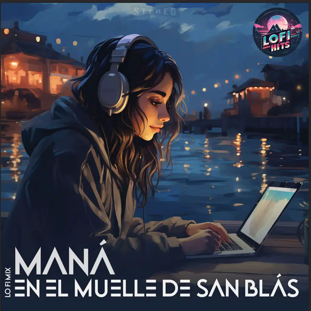 En El Muelle De San Blas (LoFi Version 1)