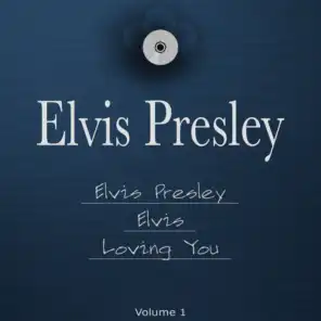Elvis Presley, Elvis & Loving You (The 3 in 1 Package, Vol. 1)