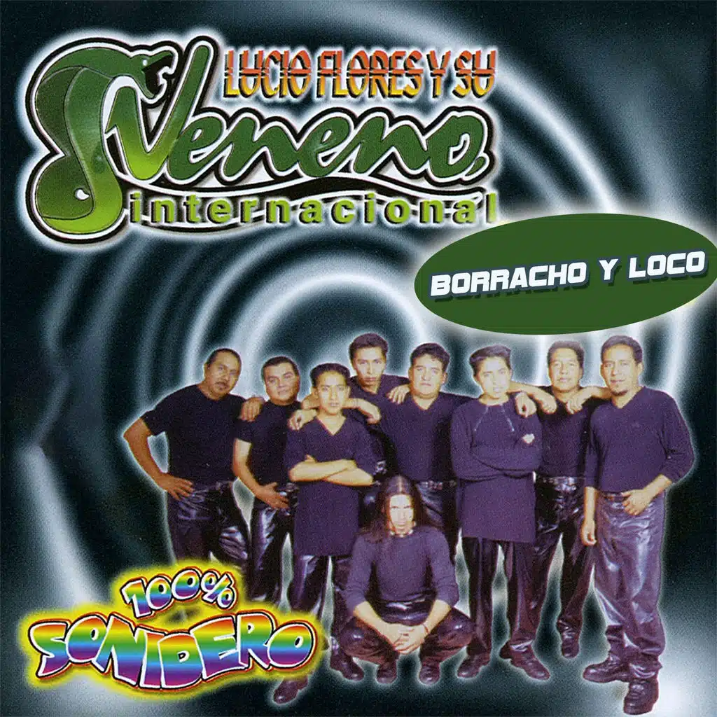 Borracho y Loco (100% Sonidero)