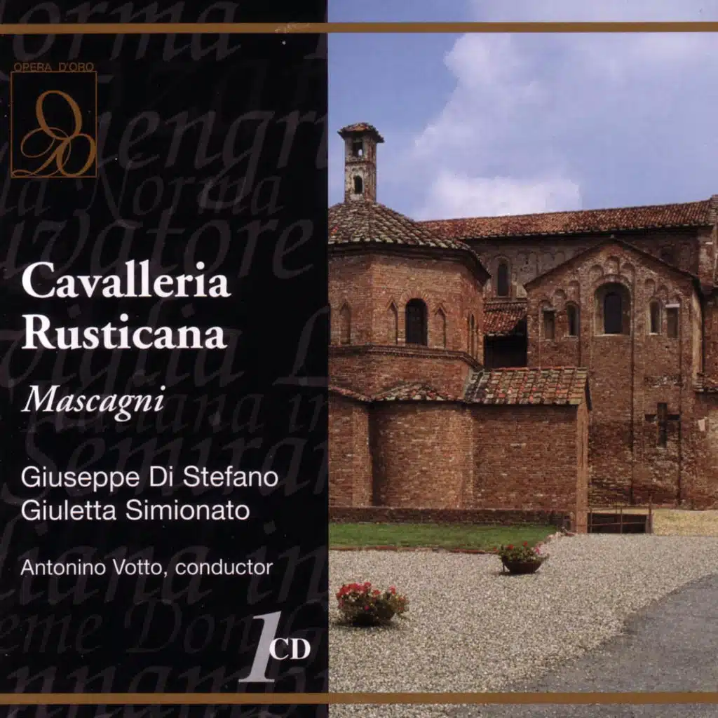 Mascagni: Cavalleria Rusticana: O Lola (feat. Giuseppe Di Stefano)